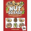 Nut So Fast -Card Game Store image 60326.1649702197
