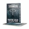 Adeptus Titanicus: Traitor Legio Stratagem Cards 2 Adeptus Titanicus: Traitor Legio Stratagem Cards -Card Game Store image 83520.1684255293