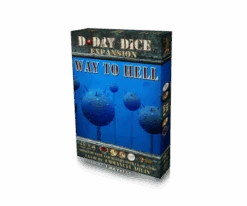 D-Day Dice ( Second Edition ): Way To Hell