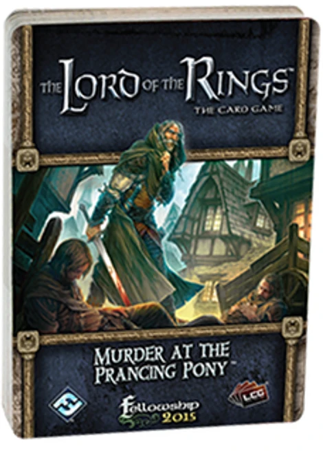 The Lord Of The Rings LCG: Murder At The Prancing Pony 3 The Lord Of The Rings LCG: Murder At The Prancing Pony